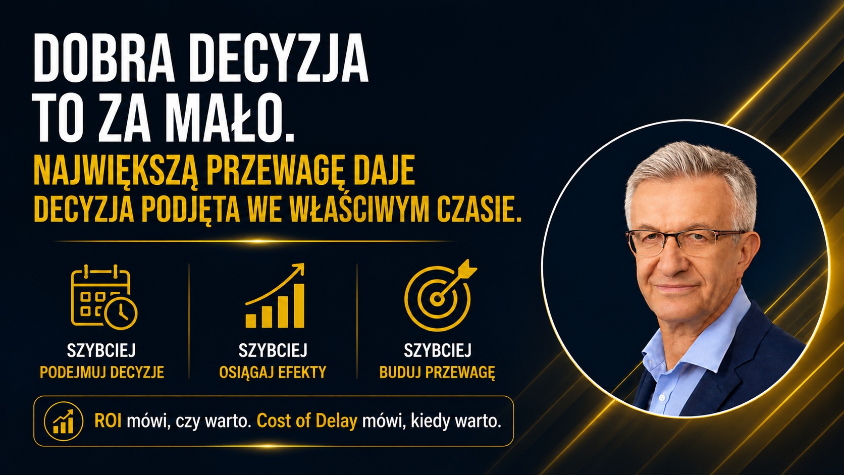 Dobra decyzja to za mało
